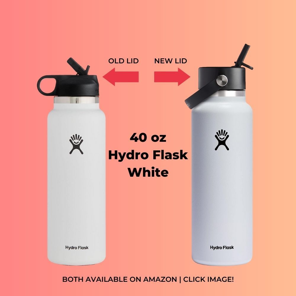 40 oz Hydro Flask WHITE with the old lid or new lid both are available on Amazon