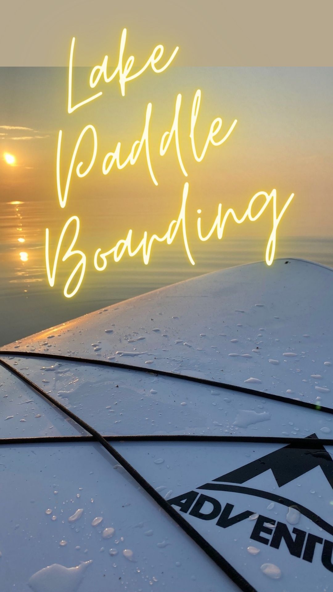 Lake Paddle Boarding at Sunset with Adventure Paddle Board