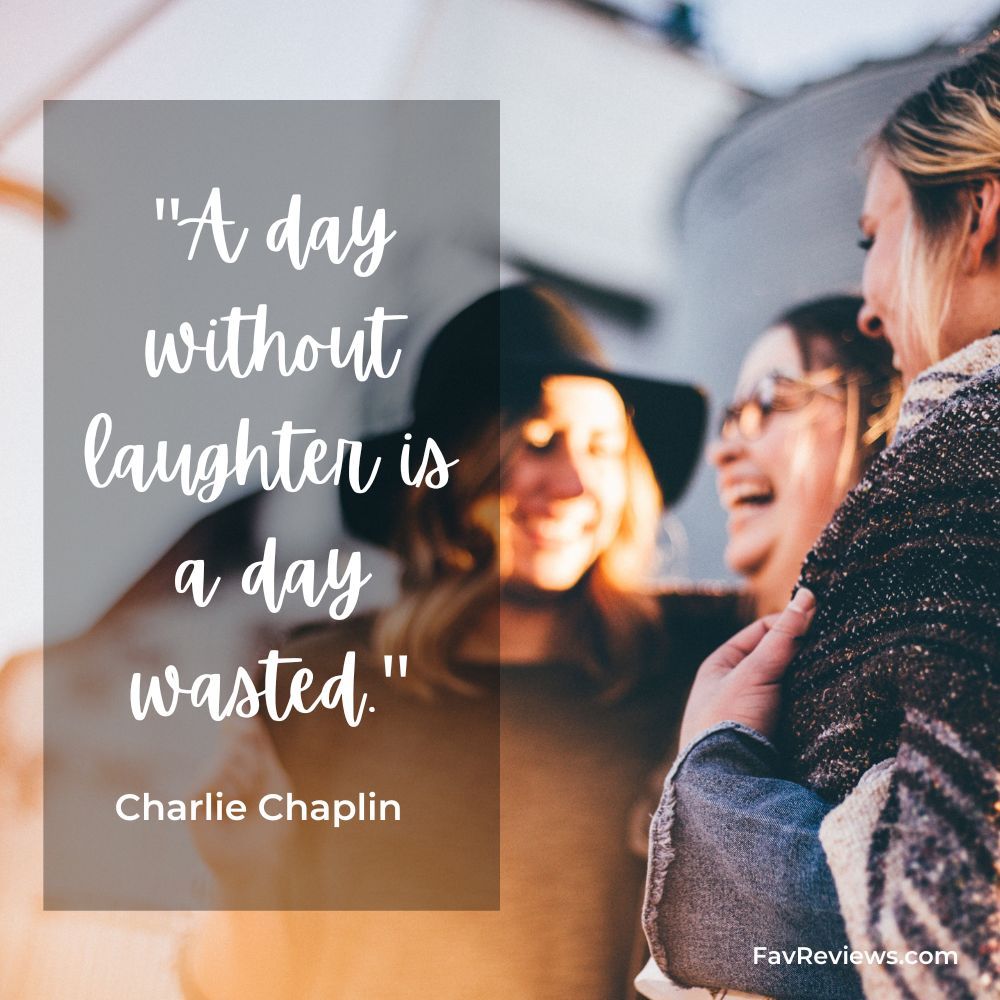 Charlie Chaplin Quote: A day without laughter is a day wasted