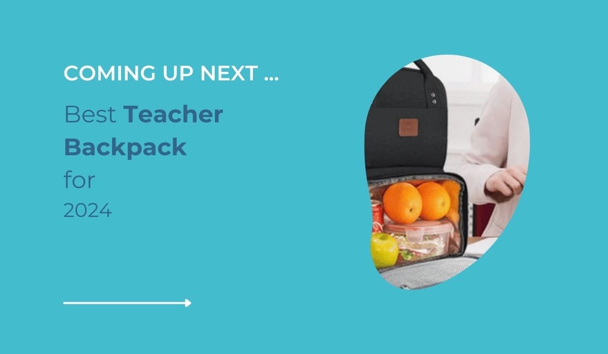 COMING UP Best Teacher Backpacks
